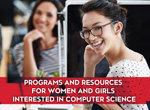Programs and Resources for Women and Girls Interested in Computer Science